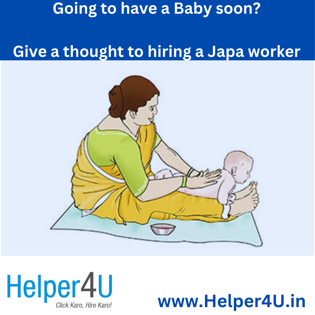 Benefits of Hiring a Japa Maid or Aaya Services for New Born Baby & mother care