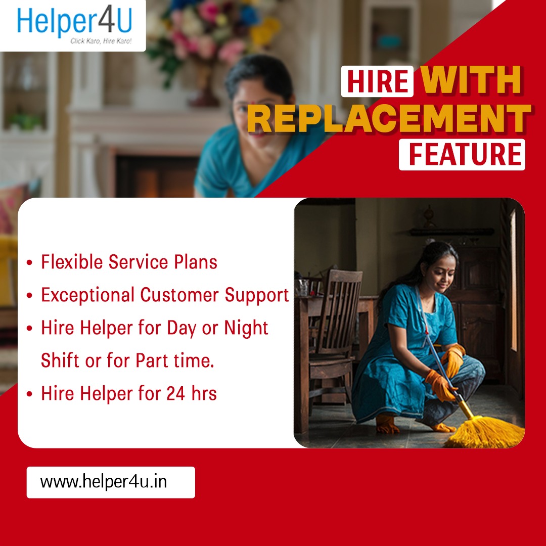 Hire Trusted Domestic Help with Automatic Replacement