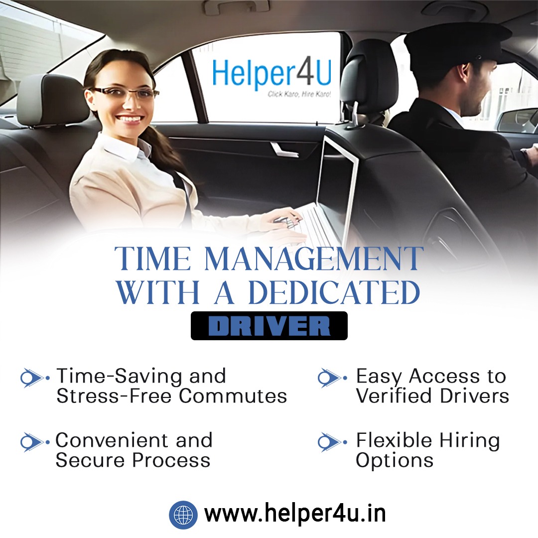 Hiring a Driver Near You in Gurgaon, Delhi, and Noida with Helper4U.in
