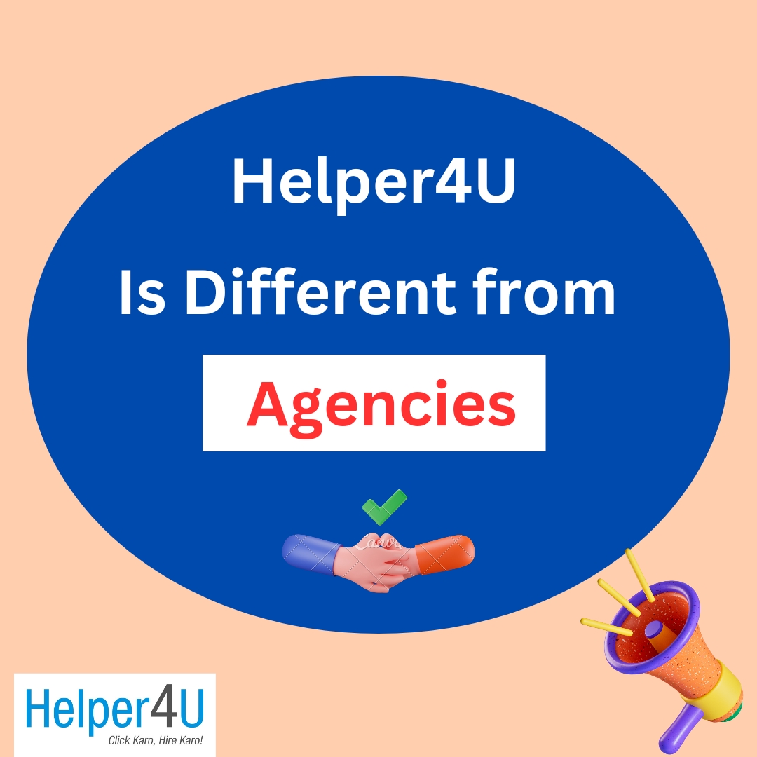 How is Helper4U Different From An Agency
